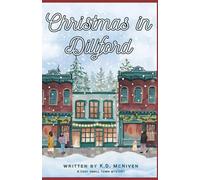 Christmas in Dillford: A Cozy Small Town Mystery