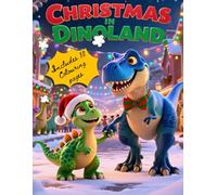 CHRISTMAS in DINOLAND: Includes 10 colouring pages inside - Chrsitmas story for kids