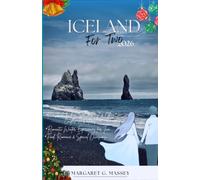 CHRISTMAS IN ICELAND FOR TWO: A Romantic Winter Guide to Northern Lights, Hot Springs, Scenic Drives, Cozy Stays and Adventures