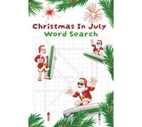 Christmas in July Word Search: Christmas In July Word Search Puzzle Book | Perfect for Kids, Teens, and Adults.