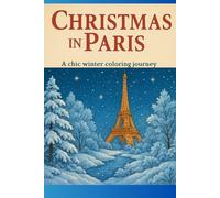 Christmas in Paris. A Chic Winter Coloring Journey
