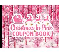 Christmas In Pink Coupon Book: 24 Full Color Blank Gift Vouchers with Festive Winter Designs