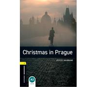 Christmas in Prague. Oxford bookworms library. Livello 1. Con espansione online