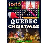 Christmas in Quebec - Word Search: Traditions, Foods, Lights & Carols • large print editions