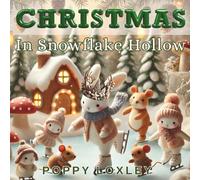 Christmas in Snowflake Hollow: A Snow Bunny Celebration
