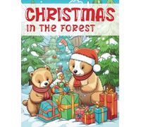 Christmas in the forest - Coloring Book vol. 1: 80 Beautiful Easy-to-Draw Drawings - NEBINF1