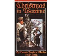 Christmas In Wartime - The German People In Wartime 1939-1945 [VHS]