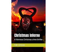 Christmas Inferno: A Viennese Christmas crime thriller