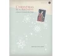 Christmas Is a Birthday: A Musical for Senior Adult Choir