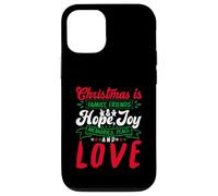 Christmas Is Family, Friends Love Memories Funny Xmas Custodia per iPhone 12/12 Pro