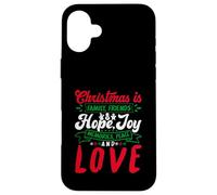 Christmas Is Family, Friends Love Memories Funny Xmas Custodia per iPhone 16 Plus
