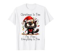 Christmas Is Fine I'm Fine Grumpy Xmas Cat Christmas Chaos Maglietta