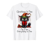 Christmas Is Fine I'm Fine Grumpy Xmas Cat Christmas Chaos Maglietta