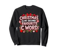 Christmas Is My Second Favorite C Word Funny Rude Felpa
