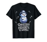 Christmas Is My Second Favorite C Word Funny Rude Snowman Maglietta