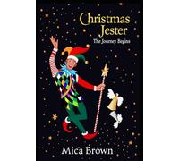 Christmas Jester: The Journey Begins
