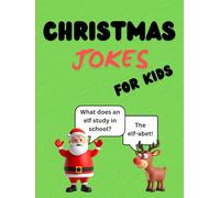 Christmas Joke Book for Kids: 134 Festive Jokes in Big, Bold Print - Ages 5-10