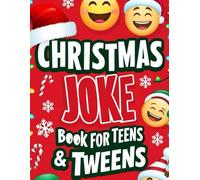 Christmas Joke Book for Teens & Tweens perfect for ages 10-16