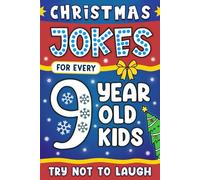 Christmas Jokes Gift: The Funniest And Best Jokes For 5-9 Years Old kids Featuring A Collection Of Santa Jokes, Snowman Riddles ,Dad Jokes And Christmas Laughs.
