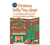Christmas Jolly Tiny Magic: Festive Holiday Games & Family Fun for Both Adults and Children