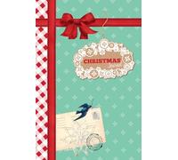 Christmas Journal: Capture the Magic of the Season with a Heartfelt Keepsake