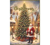 Christmas Journal: Cozy Holiday Writing Notebook with Santa & Tree | Vintage Winter Village Edition