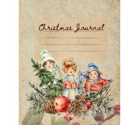 Christmas Journal Notebook: Vintage Christmas Children Design Notebook 110 pages 7.5 x 9.25 inches