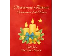 Christmas Journal Ornaments of the Heart: Nature’s Space