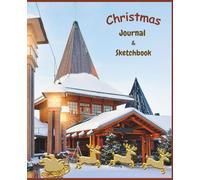 Christmas Journal & Sketchbook for Kids: Holiday Writing and Drawing Notebook with Lined & Blank Pages | Fun Activity Book to Write, Doodle, Sketch & ... - Perfect Christmas Gift for Boys and Girls