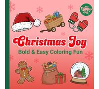 Christmas Joy: Bold Very Easy Coloring Fun A Festive Activity Book Relaxation with Simple and Cheerful Holiday Designs for Adults teens & Kids