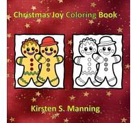 Christmas Joy Coloring Book: Colorful Creatures, Santa Magic & Christmas Cheer