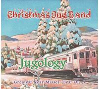 Christmas Jug Band Jugology Greatest Near Misses / Best of (CD)