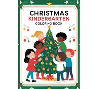 Christmas Kindergarten Coloring Book in Green Cute Illustrative Style: Santa, snow, tree, deer cart, kids coloring, fun, engaging, early learning, coloring book