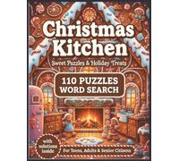 Christmas Kitchen Word Search: 110 Festive Food & Cooking Puzzles for Adults, Teens & Seniors | Large Print Culinary Holiday Fun for Every Generation