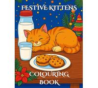 Christmas Kittens and Cats Colouring Book: For Children And Adults
