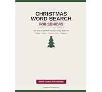 Christmas Large Print Word Search for Seniors: 100 Easy-to-Medium Puzzles in Big, Bold Print - Classic Christmas, Winter, Treats, Decor & Traditions Themes with Full Answer Key
