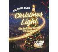 Christmas Light - The Ball That Saved Christmas | Coloring book: A Brazil street-football adventure filled with Christmas magic and Ethan the Magic Ball glowing power!