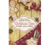 Christmas Love. Di biscotti, amore e fortuna