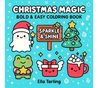 Christmas Magic - Bold & Easy Coloring Book for Kids & Adults