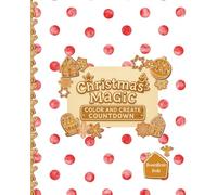 Christmas Magic: Color and Create Countdown