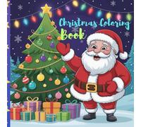Christmas Magic Coloring Book: 101 Cute Holiday Characters & Festive Objects • Fun Christmas Coloring for Kids and Adults • 102 Pages • 8.5" x 8.5"