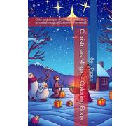 Christmas Magic - Coloring Book: Cute and simple drawings for children to create magical Christmas moments