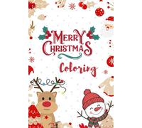 Christmas Magic Coloring Book: Festive Holiday Scenes to Color and Enjoy