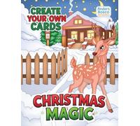 Christmas Magic Create Your Own Cards: Color, Craft & Celebrate | 30 Festive Holiday Designs to Color & Turn Into Cards | Wholesome Christmas Art for ... | Cozy Christmas Scenes for Joy And Fun