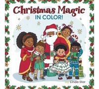 Christmas Magic in Color: A Celebration of Black Joy and Holiday Spirit.: A Joyful Christmas Coloring Adventure for Kids.