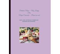 Christmas Magic - My Happy Plan / Magia Crăciunului - Planul meu vesel: A bilingual Christmas coloring and activity book for kids