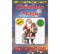 Christmas Magic Word Search Puzzle: Christmas Magic Word Search Puzzle Book for All Ages-Easy-to-Read Print, Relaxing Holiday Puzzles, Cozy Winter ... Ideal for Gifts, Travel, and Quiet Moments.