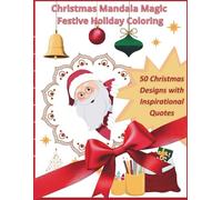 Christmas Mandala Magic: Festive Holiday Coloring