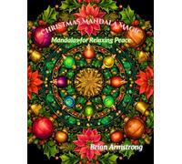 Christmas Mandala Magic: Mandalas For Relaxing Peace