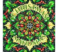 CHRISTMAS MANDALAS Coloring Book: Collection of 50 intricate Christmas mandalas
